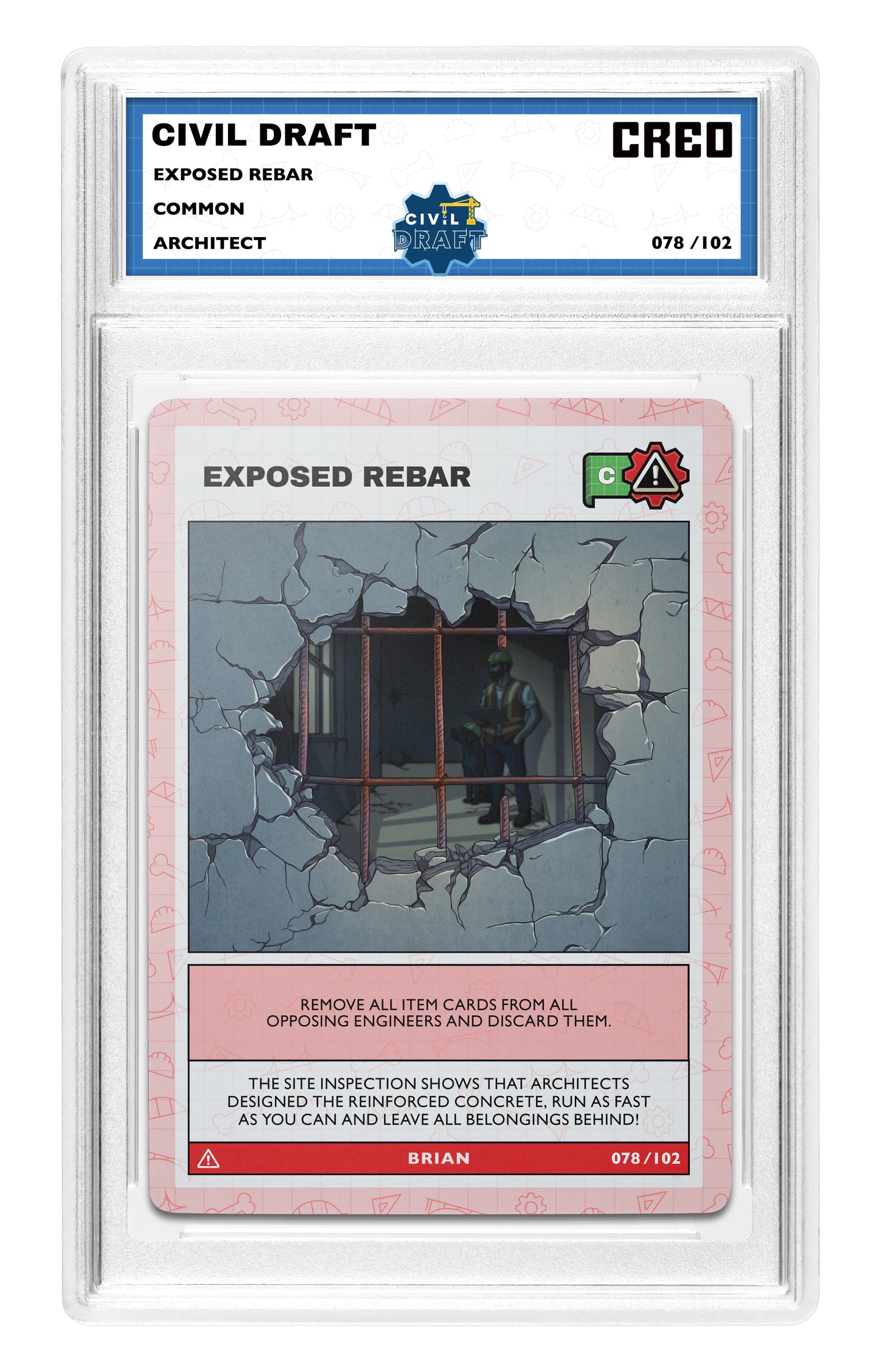 EXPOSED REBAR - Common